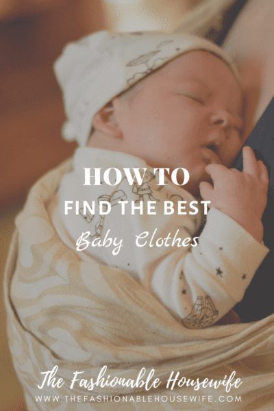 How To Find The Best Baby Clothes