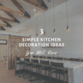 Simple Kitchen Decoration Ideas You Will Love