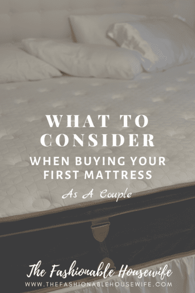 What to Consider When Buying Your First Mattress as a Couple