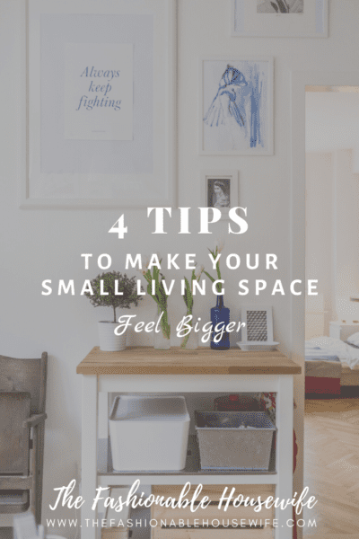 4 Expert Tips to Make Your Small Living Space Feel Bigger