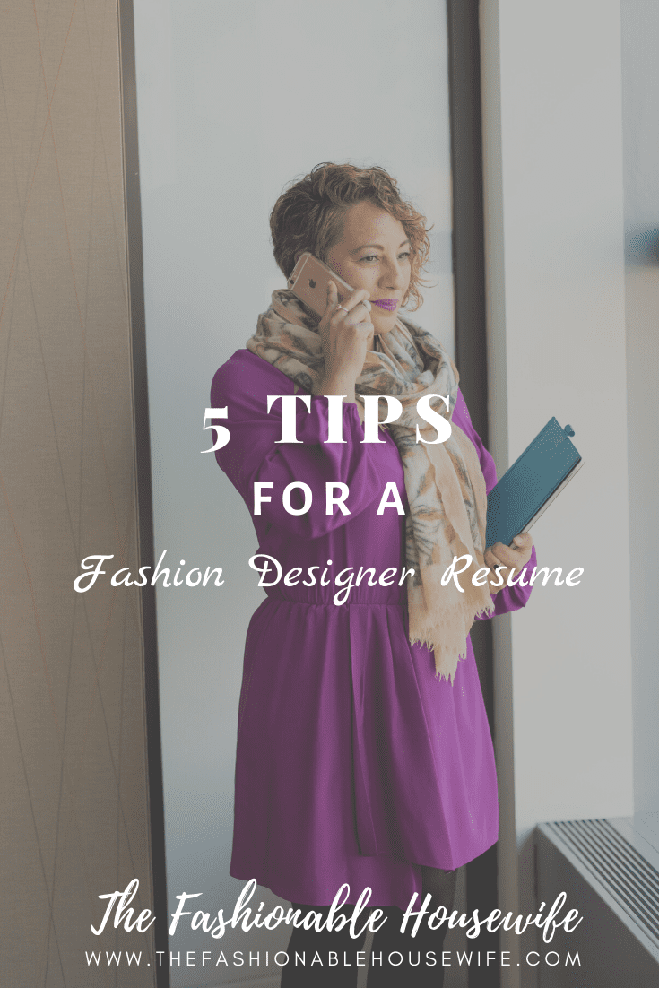 5 Tips For A Fashion Designer Resume