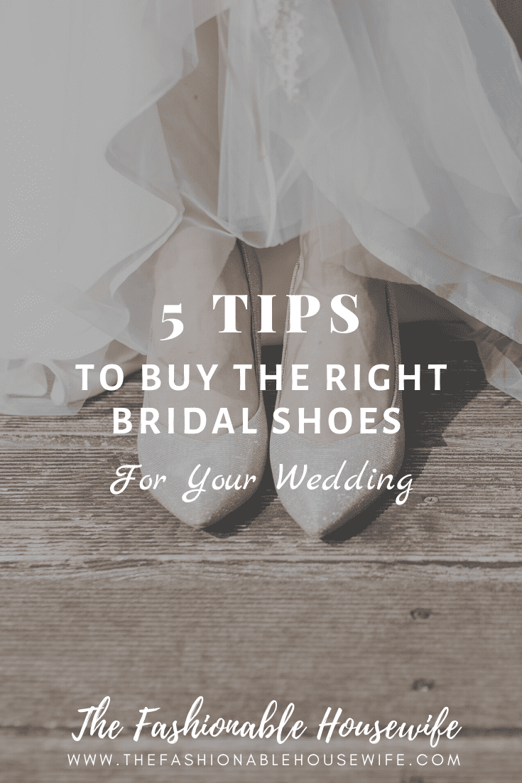 5 Tips to Buy the Right Bridal Shoe for Your Wedding
