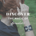 Discover The Magic of Bracelets