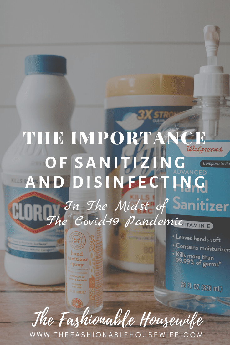 The Importance of Sanitizing and Disinfecting In The Midst of The Covid-19 Pandemic