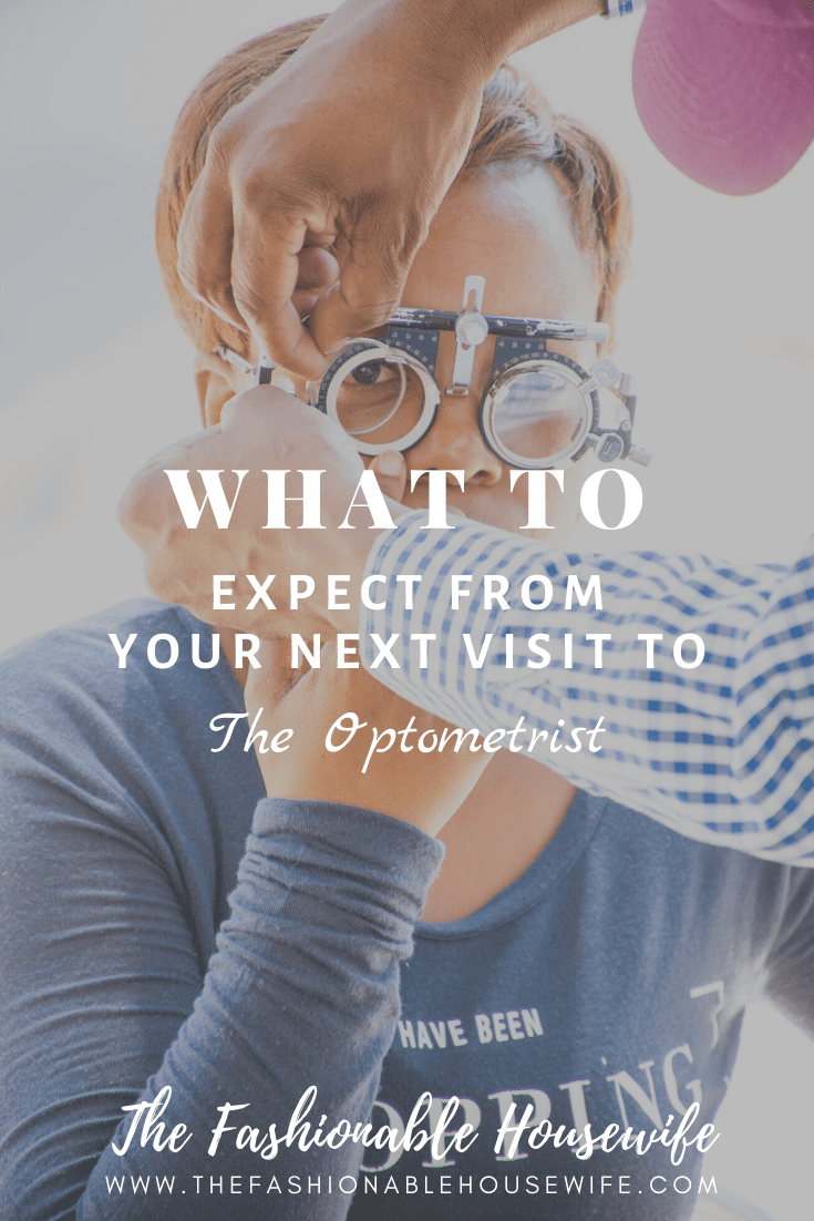 What To Expect From Your Next Visit to the Optometrist