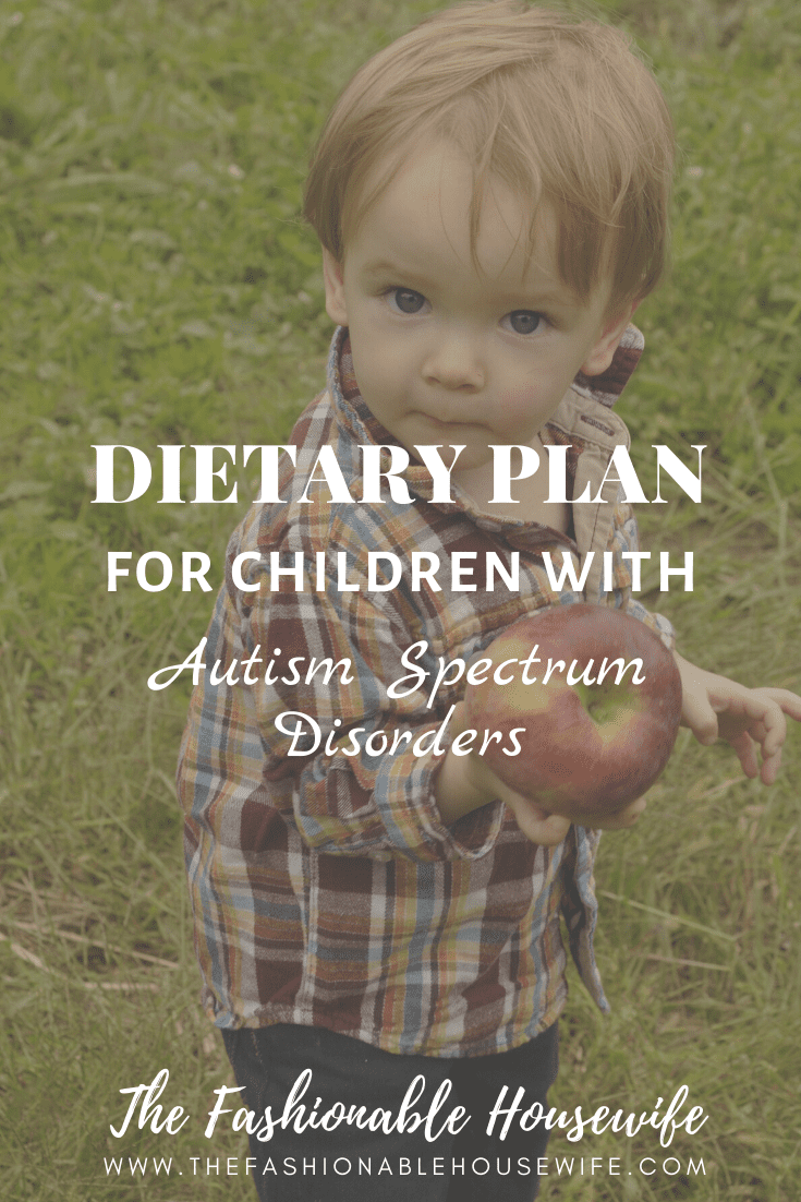 Dietary Plan for Children with Autism Spectrum Disorders