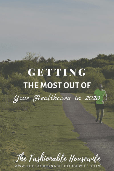 Getting the Most out of Your Healthcare in 2020