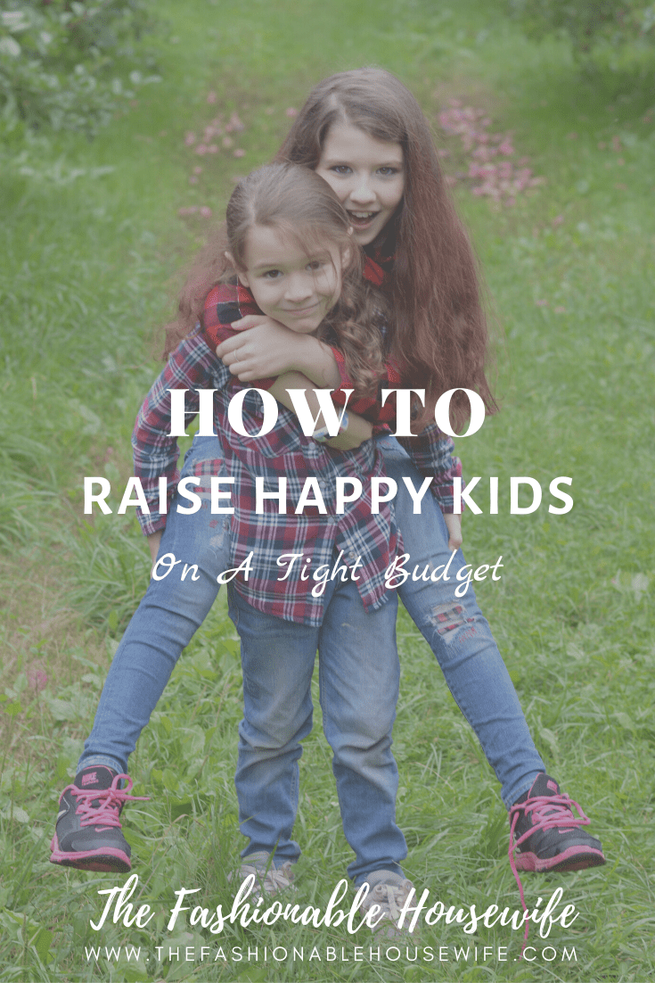 How To Raise Happy Kids on a Tight Budget