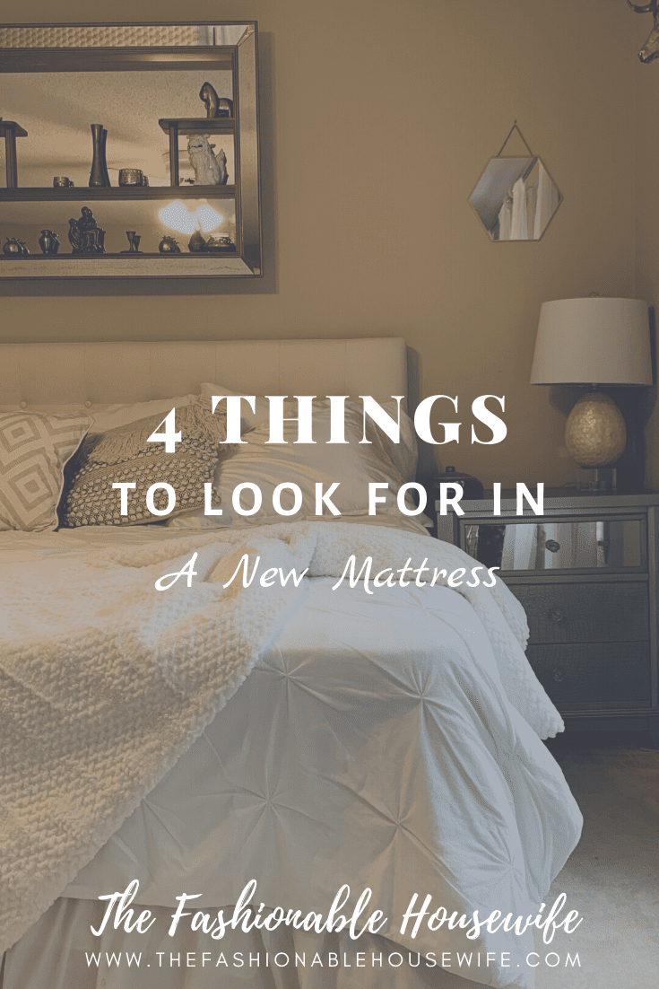 4 Things To Look For In A New Mattress