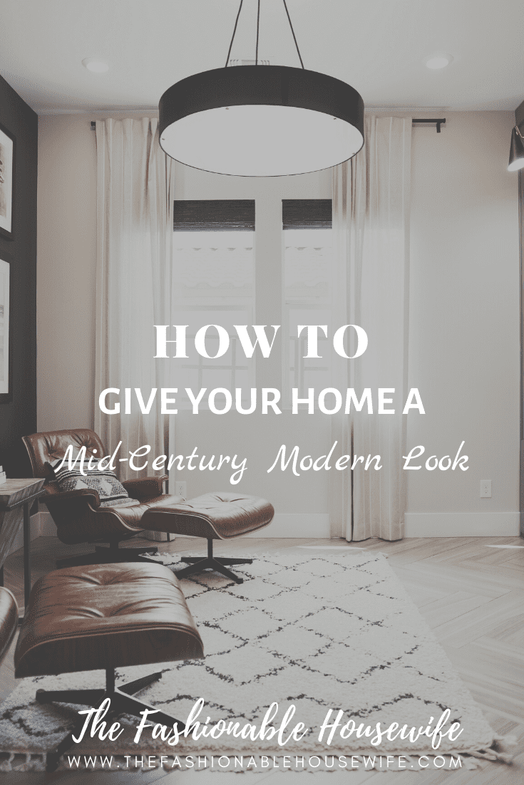 How To Give Your Home a Fresh Mid-Century Modern Look