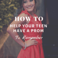 How To Help Your Teen To Have A Prom To Remember