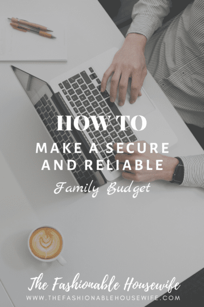 How To Make a Secure and Reliable Family Budget