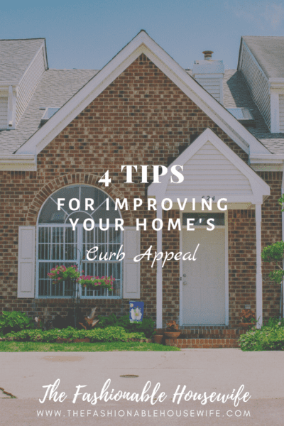 4 Tips For Improving Your Home's Curb Appeal