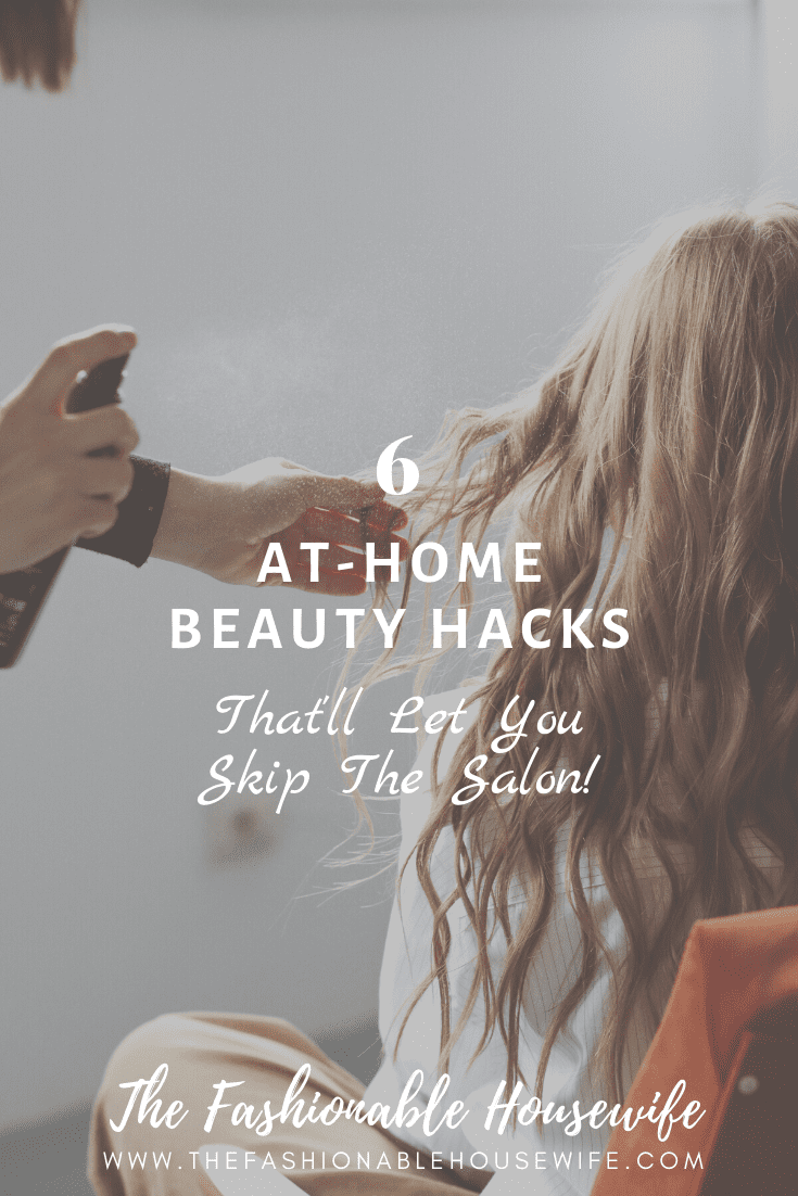 6 At-Home Beauty Hacks That Let You Skip The Salon!