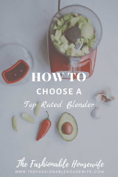 How To Choose a Top Rated Blender