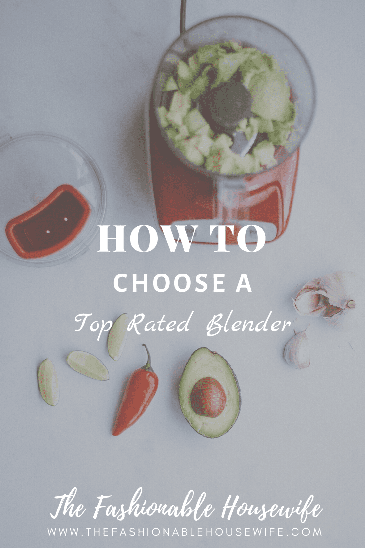 How To Choose a Top Rated Blender