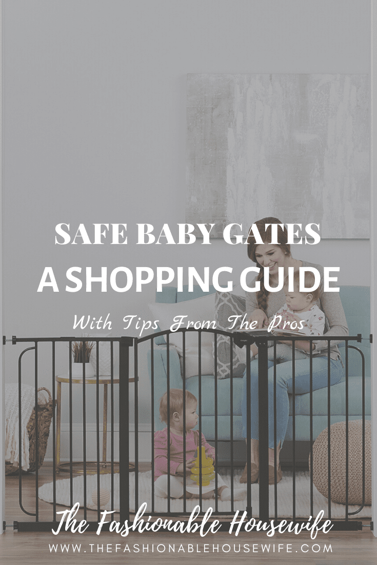 Safe Baby Gates: A Shopping Guide With Tips From The Pros