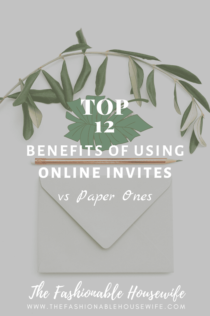 Top 12 Benefits Of Using Online Invites vs Paper Ones
