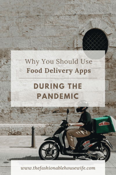 Why You Should Use Food Delivery Apps During The Pandemic
