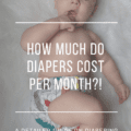How Much Do Diapers Cost Per Month? A Detailed Guide For New Parents