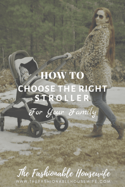 How To Choose the Right Stroller for Your Family