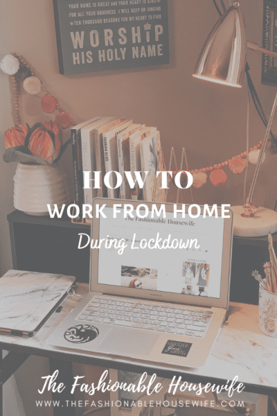 How To Work From Home During Lockdown