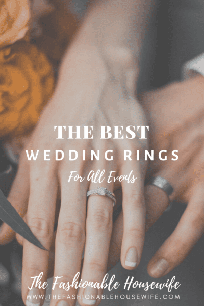The Best Wedding Rings for All Events