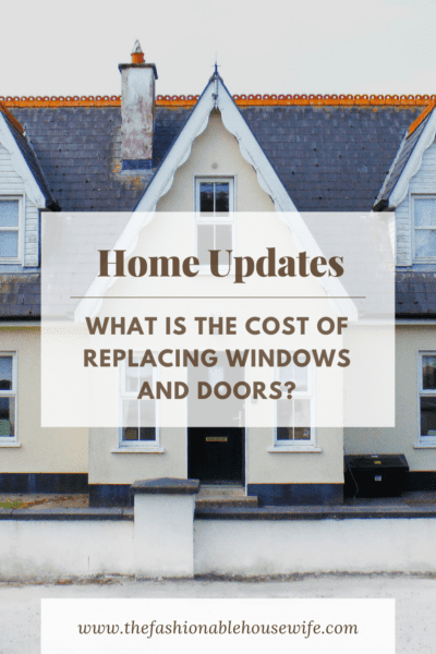 What Is The Cost of Replacing Windows and Doors?