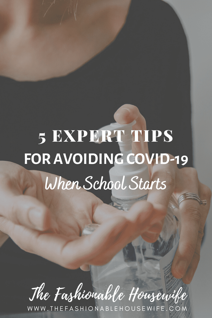 5 Expert Tips For Avoiding Covid-19 When School Starts
