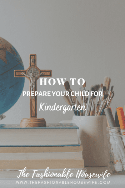 How To Prepare Your Child for Kindergarten