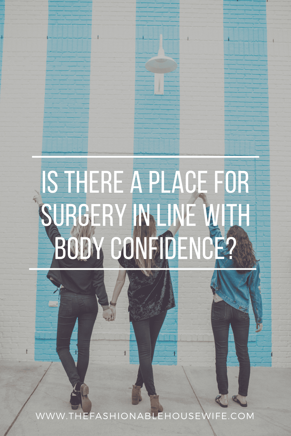 Is there a place for surgery in line with body confidence?