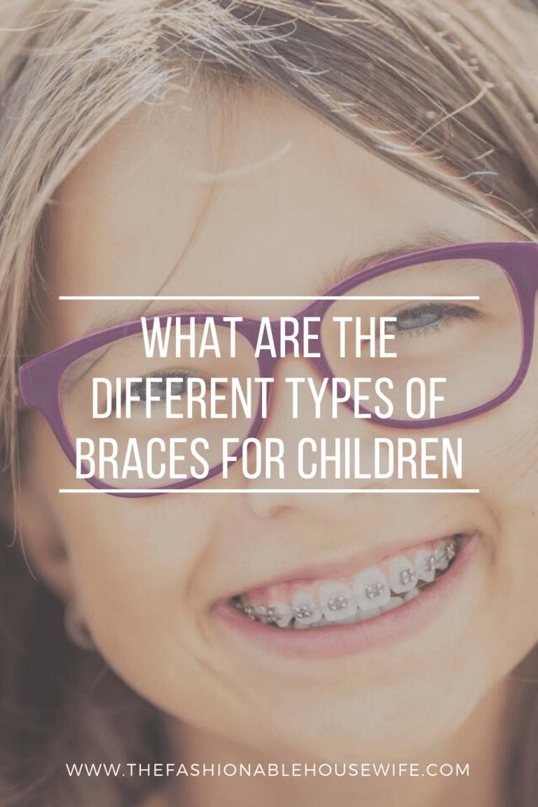 What Are The Different Types of Braces For Children