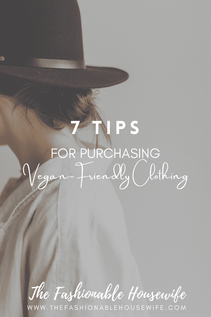 7 Tips For Purchasing Vegan-Friendly Clothing