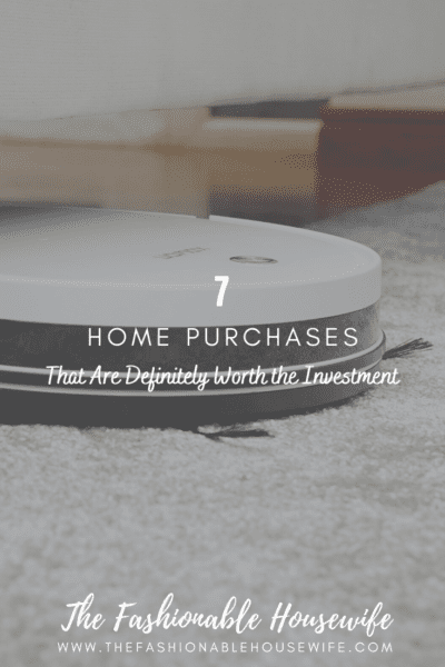 Home Purchases That Are Definitely Worth the Investment