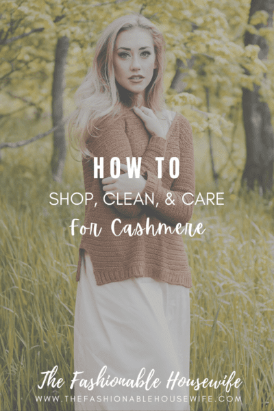 How To Shop, Clean, and Care For Cashmere