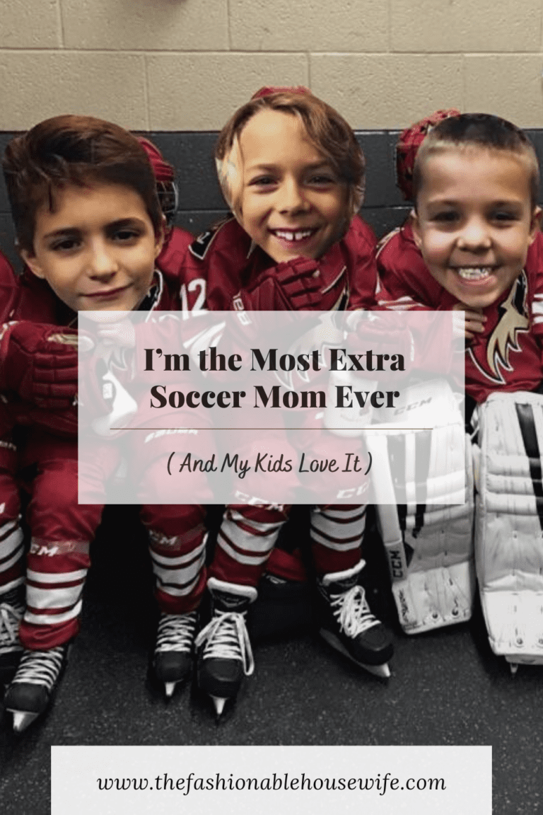 I’m the Most Extra Soccer Mom Ever and My Kids Love It