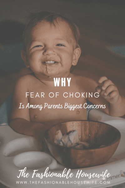 Why Fear of Choking Is Among Parents Biggest Concerns