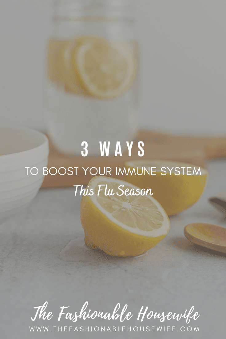 3 Natural Ways to Boost Your Immune System this Flu Season