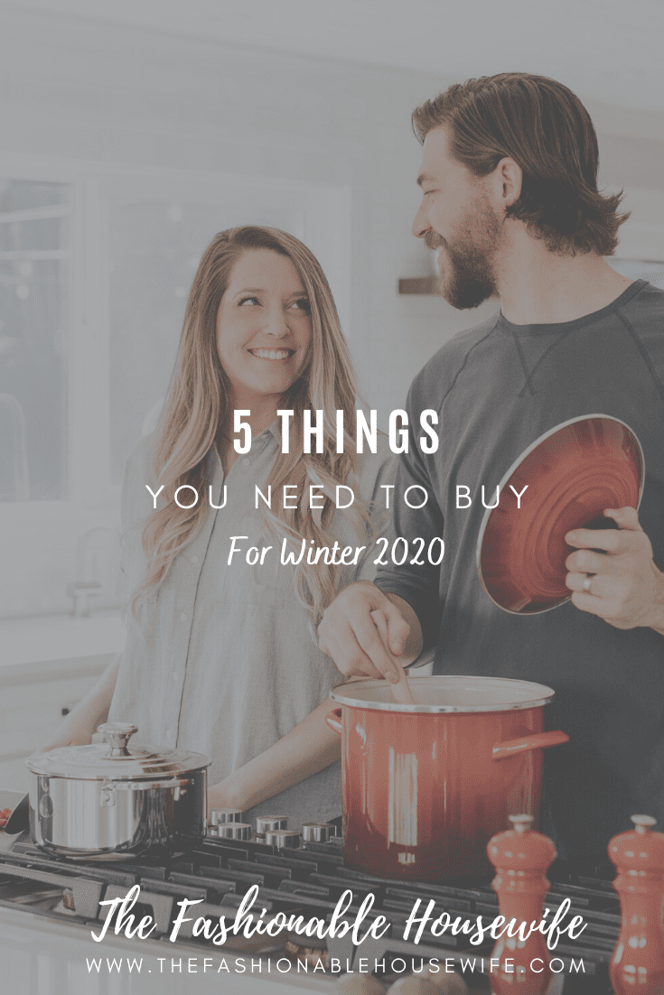 5 Things You Need To Buy For Winter 2020