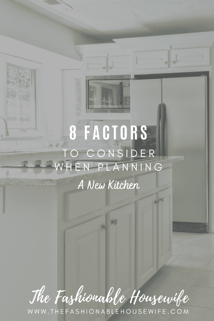 8 Important Factors to Consider When Planning a New Kitchen