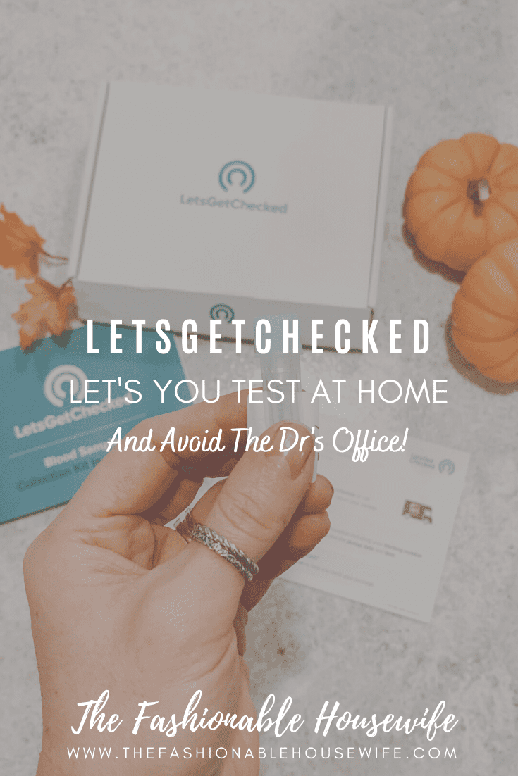 LetsGetChecked Let's You Test At Home And Avoid The Dr's Office