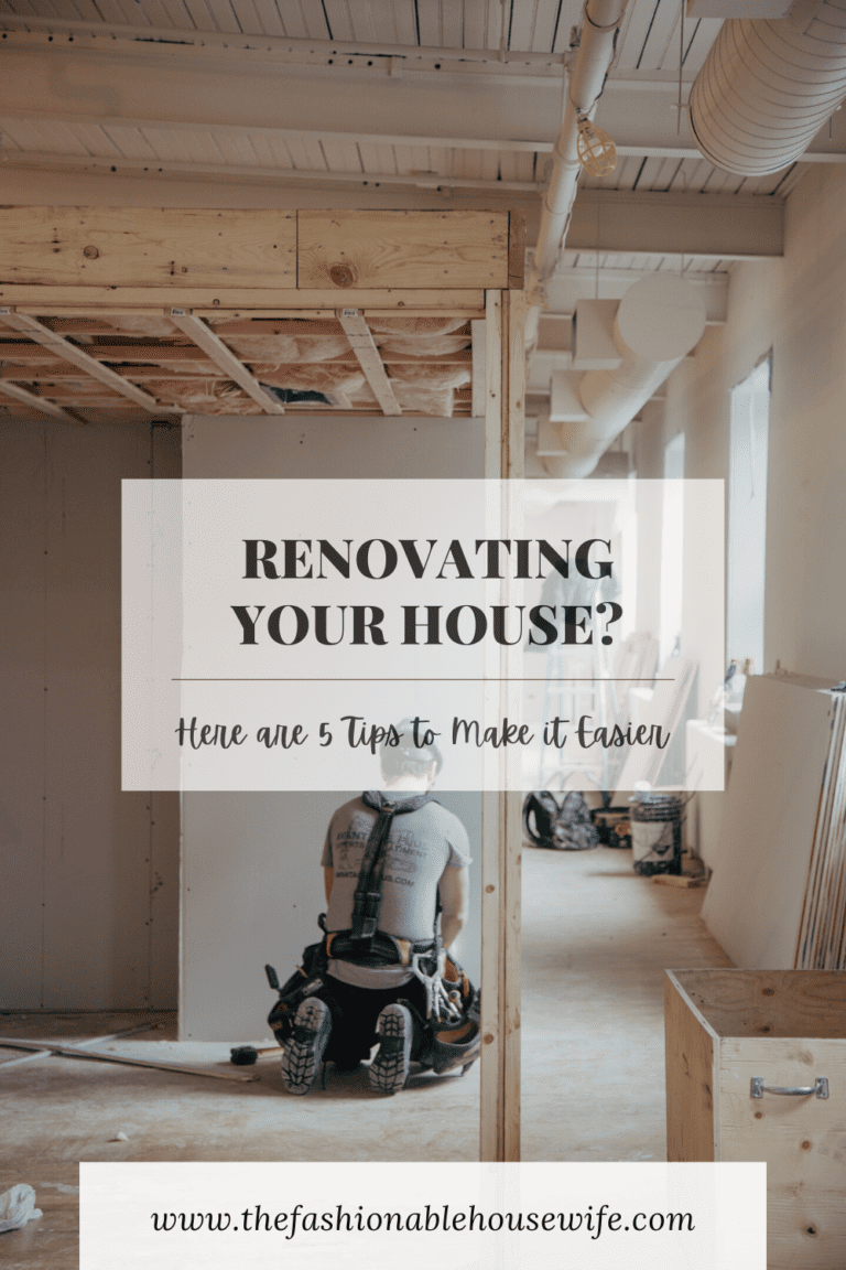 Renovating Your House? Here are 5 Tips to Make it Easier
