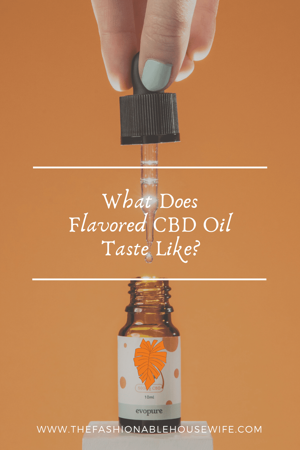 What Does Flavored CBD Oil Taste Like?