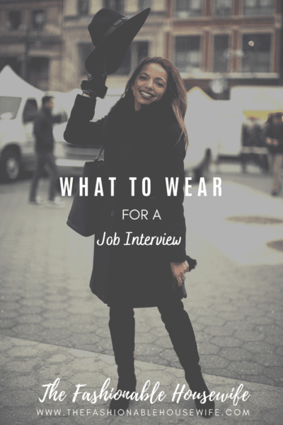 What To Wear For a Job Interview
