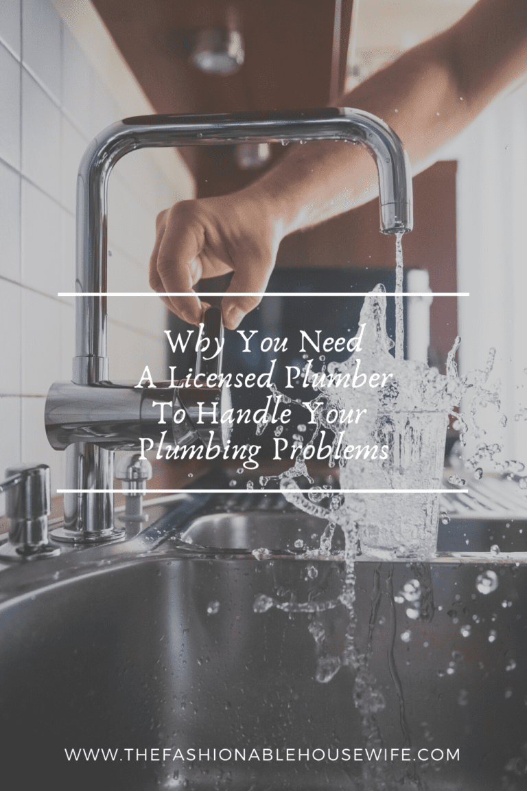 Why You Need a Licensed Plumber to Handle Your Plumbing Problems