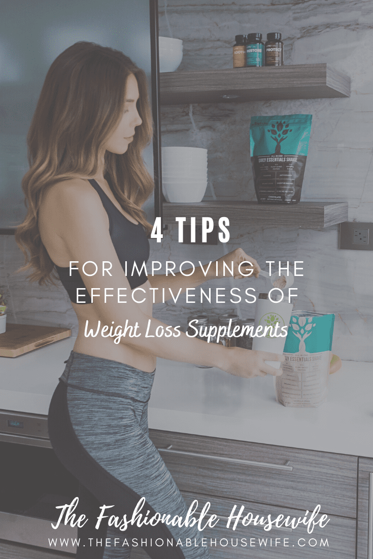 Tips For Improving The Effectiveness Of Weight Loss Supplements