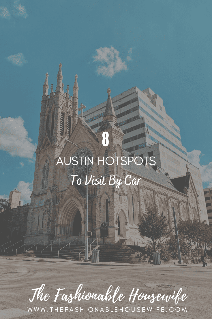 8 Austin Hotspots to Visit by Car #RoadTrip