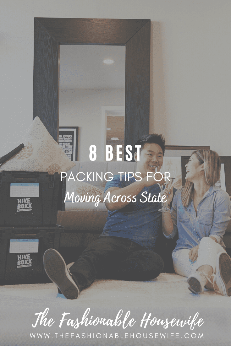 8 Best Packing Tips For Moving Across State
