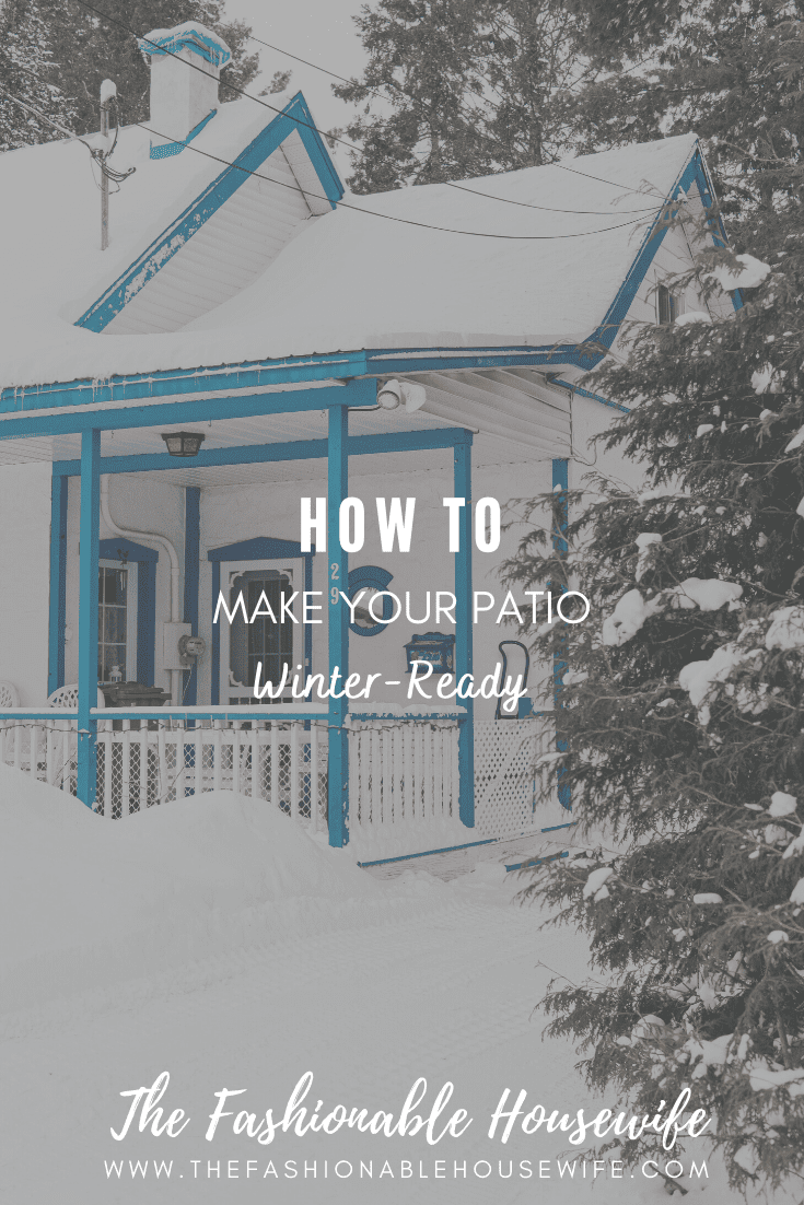 How To Make Your Patio Winter-Ready