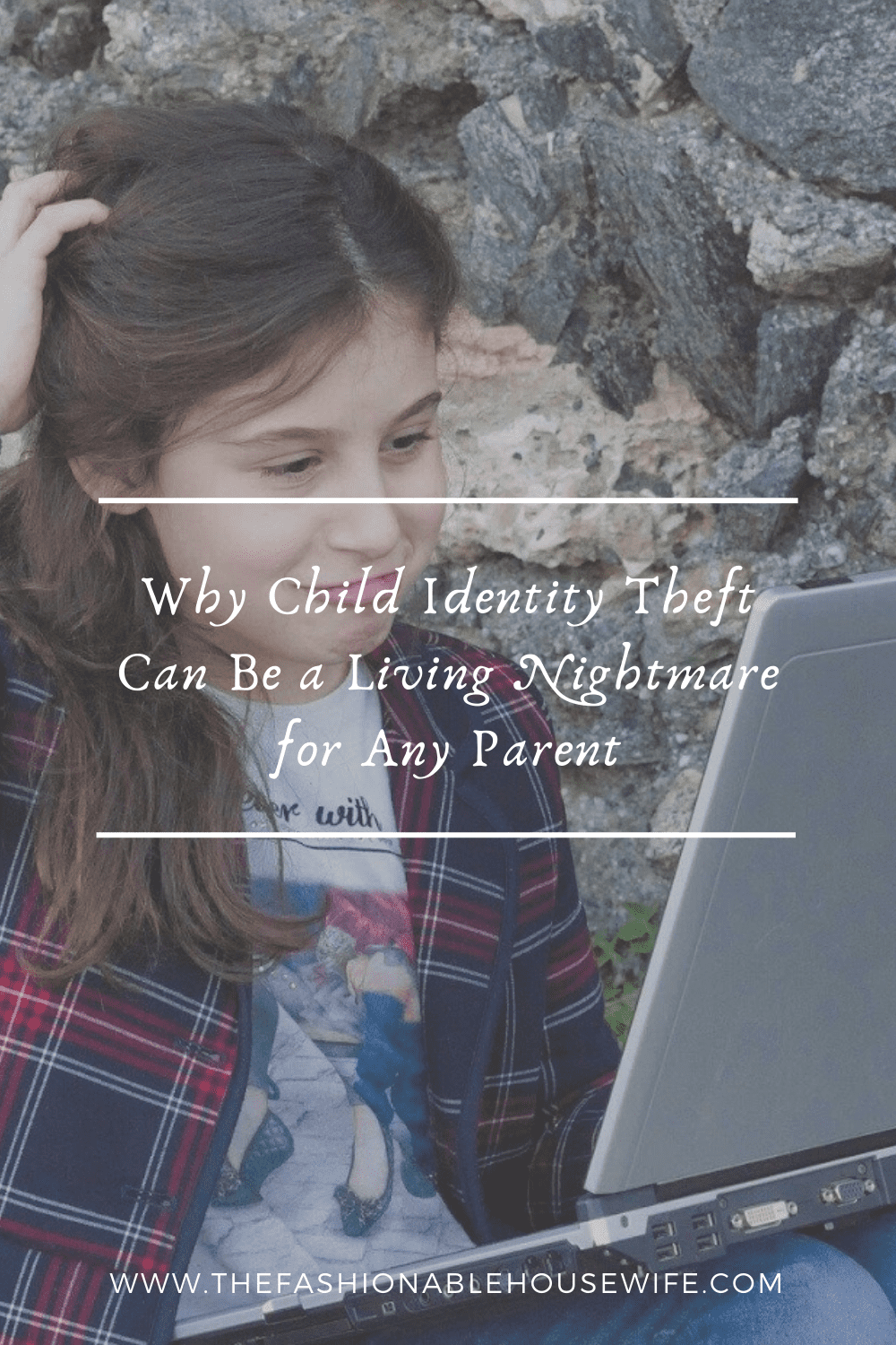Why Child Identity Theft Can Be a Living Nightmare for Any Parent